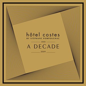 Hôtel Costes: A Decade 1999-2009
