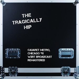 Live At The Cabaret Metro, Chicago April '91 (Remastered)