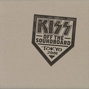 KISS Off The Soundboard: Tokyo 2001 (Live)