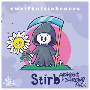 Stirb (Anstandslos & Durchgeknallt Remix) - Single