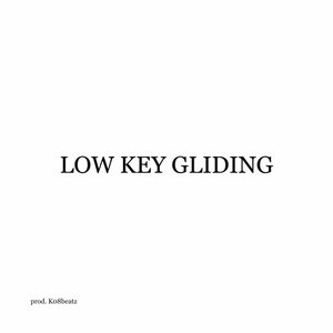 Low Key Gliding