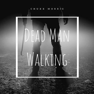 Dead Man Walking - Single