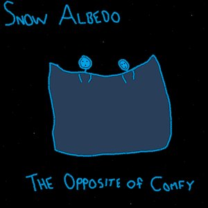 the opposite of comfy