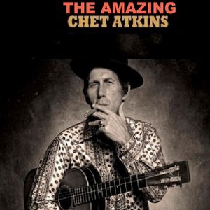 The Amazing Chet Atkins