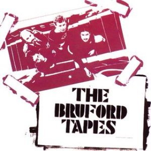 The Bruford Tapes