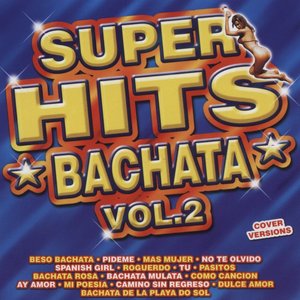 Super Hits Bachata Volume 2