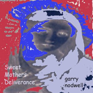 Image for 'SWEET MOTHERS DELIVERANCE'