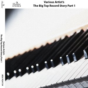 The Big Top Record Story (Pt. 1)