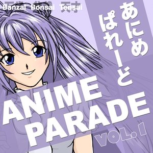 Anime Parade, Vol. 1