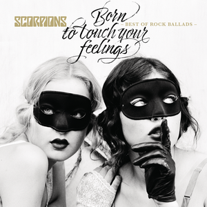 Scorpions - Born To Touch Your Feelings Best Of Rock Ballads - Zortam Music