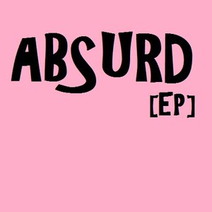 “Absurd [EP]”的封面