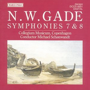 Gade, N.: Symphonies Nos. 7 and 8