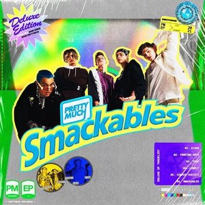 Smackables (Deluxe Edition) - EP