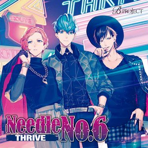 B-PROJECT「Needle No.6」