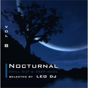 Nocturnal, Vol. 8 (Chill Out & Deep Cool Selected By Leo Dj)