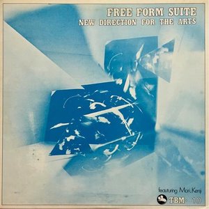 Free Form Suite = フリー・フォーム組曲