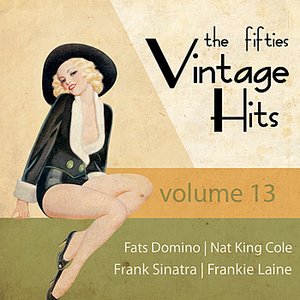 Greatest Hits of the 50's, Vol. 13