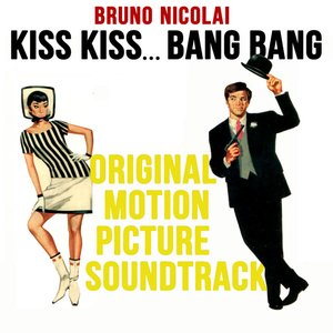 Kiss Kiss Bang Bang (Original Motion Picture Soundtrack)