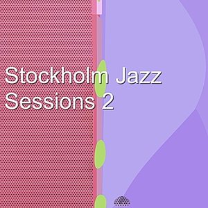 Stockholm Jazz Sessions 2