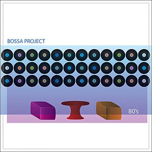 Bossa Project 80's