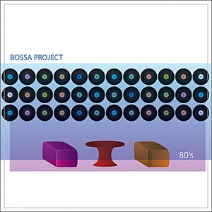 Bossa Project 80's