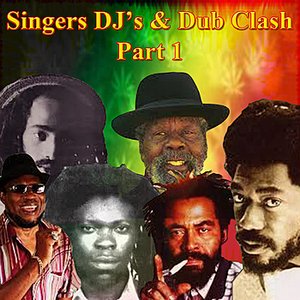 Singers DJ's & Dub Clash Part 1