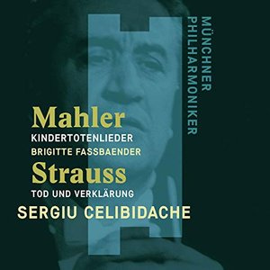 Image for 'Mahler: Kindertotenlieder - Strauss, Richard: Tod und Verklärung'