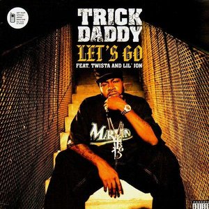 Avatar for Trick Daddy Feat. Twista & Lil' Jon