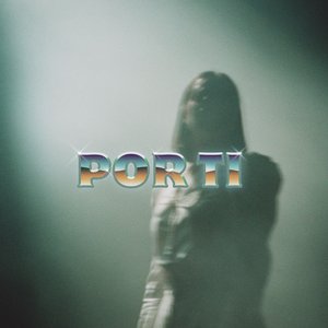 Por Ti - Single