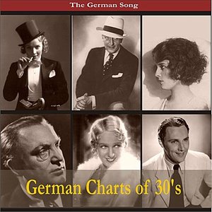 The German Song / German Charts of 30's,  Recordings 1930 - 1939
