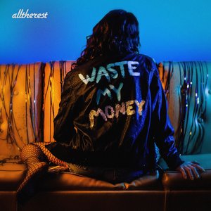 Waste My Money - Single