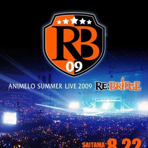 ANIMELO SUMMER LIVE 2009 -RE: BRIDGE-