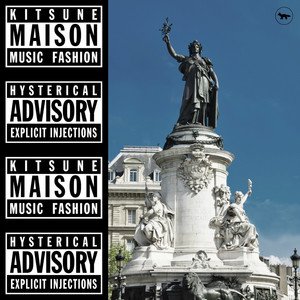 Kitsuné Maison Compilation 18: The Hysterical Advisory Issue [Explicit]