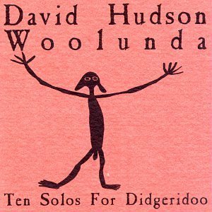 Imagem de 'Woolunda: Ten Solos For Didgeridoo'
