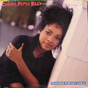 Cheryl Pepsii Riley - Thanks For My Child - Zortam Music