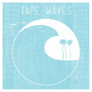 Tape Waves EP