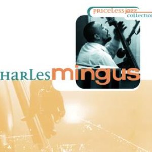 Priceless Jazz  7 : Charles Mingus