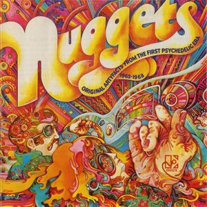 Nuggets: Original Artyfacts From The First Psychedelic Era