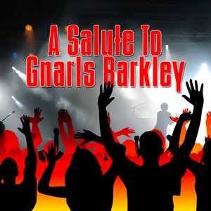 A Salute To Gnarls Barkley