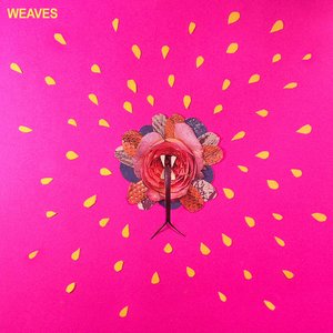 Weaves - EP