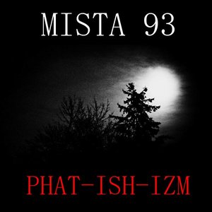 Phat-Ish-Izm