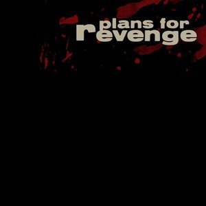 Plans For Revenge