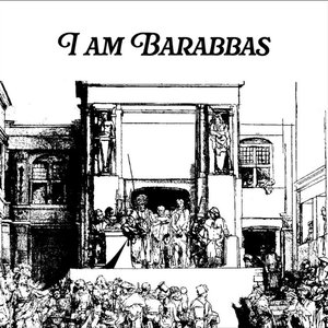 I am Barabbas - Single