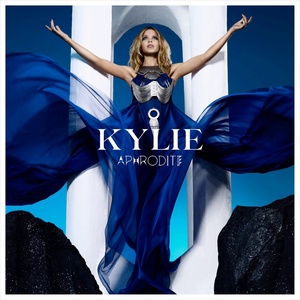 Kylie - Aphrodite Les Folies Lyrics - Zortam Music