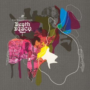 Ivan Smagghe Presents Death Disco