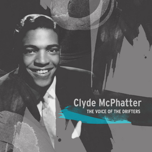 Clyde McPhatter The Drifters - The Voice Of The Drifters - Clyde Mcphatter - Zortam Music