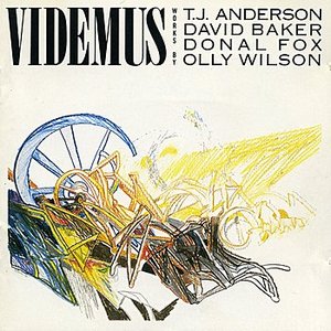 Videmus: Works by Anderson, Baker, Fox and Wilson