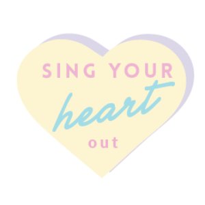 Sing Your Heart Out