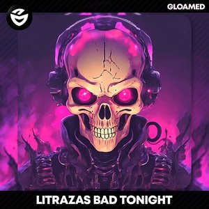 Bad Tonight
