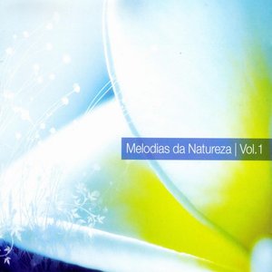 Melodias da Natureza - Vol. 1